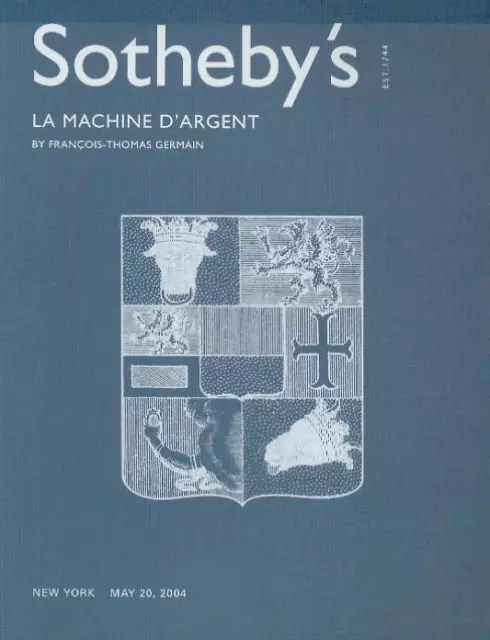 Sothebys / La Machine D' Argent by Francois Germain Auction Catalog 2004