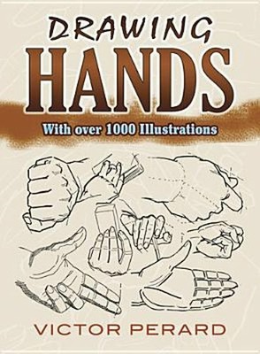 Drawing Hands: With Over 1000 Illustrations by Victor Perard: Used