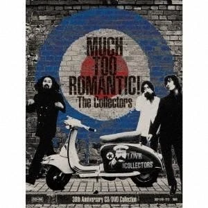 CD/THE COLLECTORS/MUCH TOO ROMANTIC! The Collectors 30th
