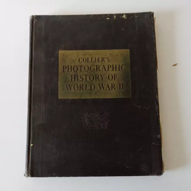 Vintage 1946 Collier's Photographic History of World War II Hardcover