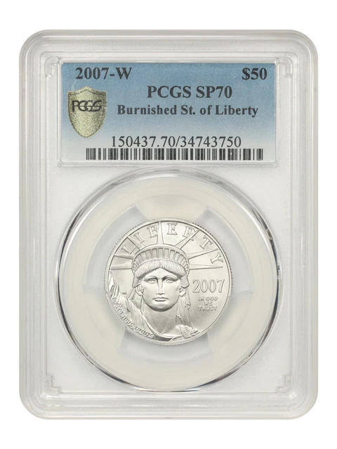 2007-W Burnished $50 Statue of Liberty PCGS SP70