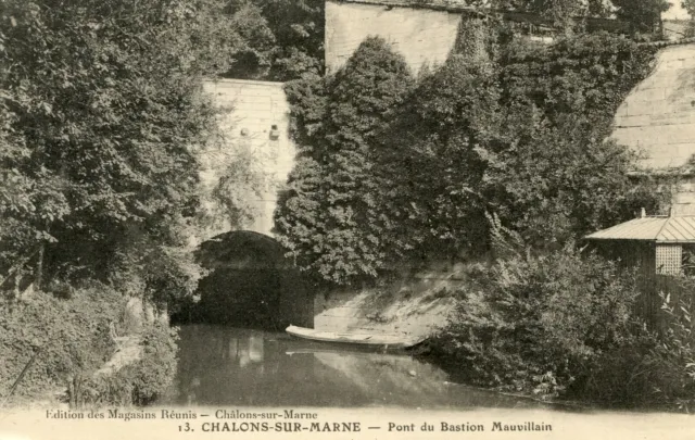 *22379 cpa Chalons sur Marne - Pont du Bastion Mauvillain