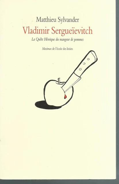 Vladimir Sergueivitch.Matthieu SYLVANDER.L'Ecole des Loisirs  TH18