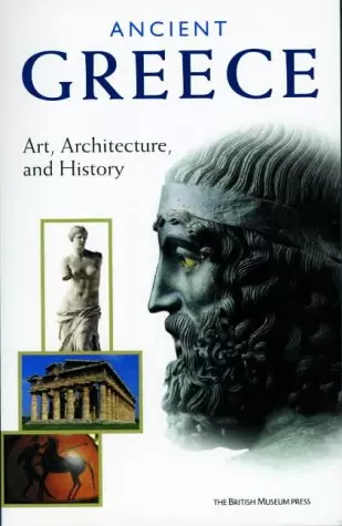 Ancient Greece: Art, Architecture and History