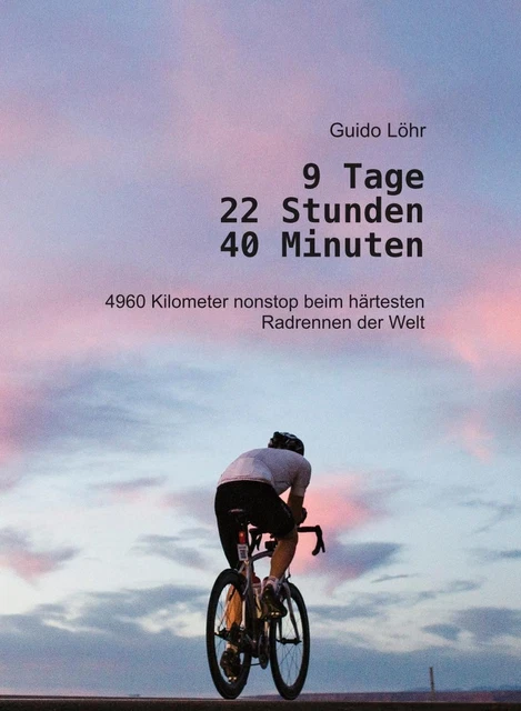 9 Tage 22 Stunden 40 Minuten | Guido Löhr | Taschenbuch | Deutsch | 2018