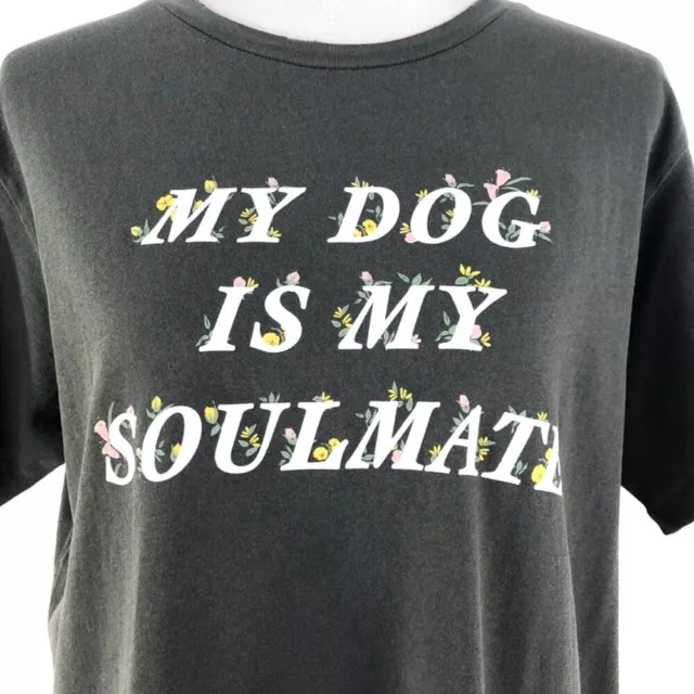 Women's Gray Wildfox Grey My Dog Is My Soulmate Keke Graphic T-Shirt sz L 3