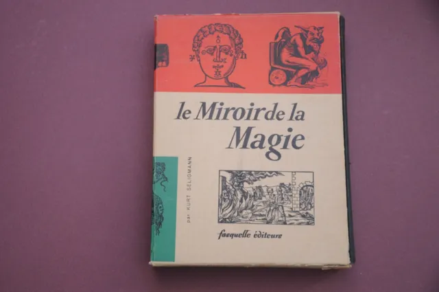 Esotérisme Magie K. Seligmann Le miroir de la magie. Histoire de la magie 1956