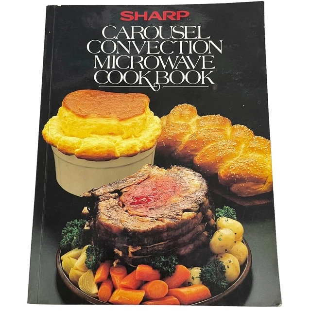 SHARP CAROUSEL MICROWAVE Cook Book 1983 PB Recipes Cookbook Illustrated EUR 12,16 PicClick FR
