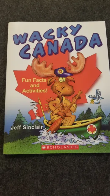 WACKY CANADA Fun Facts & Activities! Kids' Book Jeff Sinclair 48 page Unused