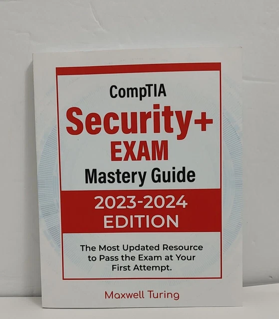 COMPTIA SECURITY+ EXAM Mastery Guide 20232024 Edition Updated Resource