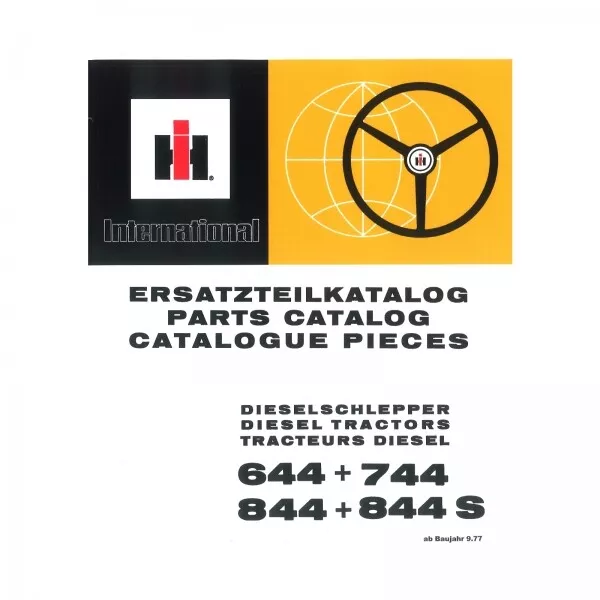 IHC Ersatzteilkatalog 644 744 844 844S ab Bj 09/77 Traktor Ersatzteilliste