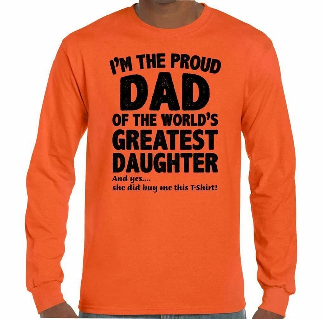 Proud Dad Daughter Mens Funny Father's Day T-Shirt Birthday 40th 50th 60th 30th