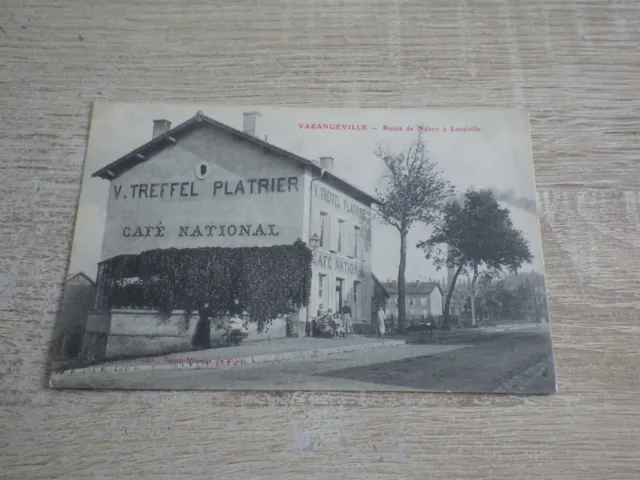 CPA Carte Postale 54 VARANGEVILLE Route de Nancy Café & Treffel Platrier v. 1910