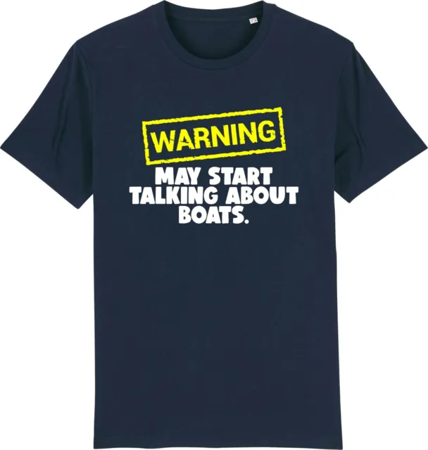 T-shirt unisex Warning May Start Talking About BOATS Boating Yacht Slogan divertente