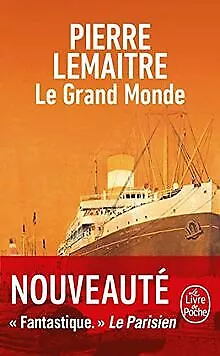 Le Grand Monde: Roman von Lemaitre, Pierre | Buch | Zustand sehr gut