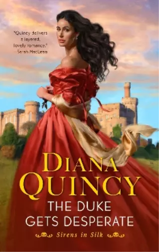 Diana Quincy The Duke Gets Desperate (Poche) Sirens in Silk