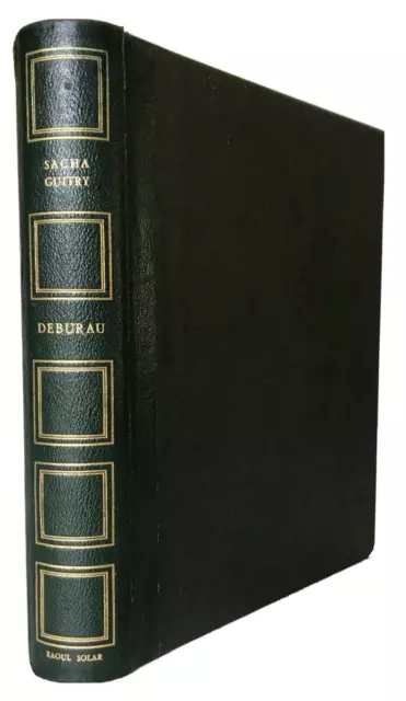 GUITRY Sacha. Deburau. Signé de l'auteur. Tirage à 85 ex. Parfait état.