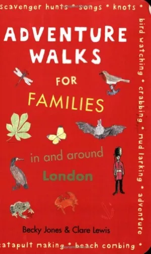 Adventure Walks for Families in and Around London, Clare Lewis, Used; Good Book