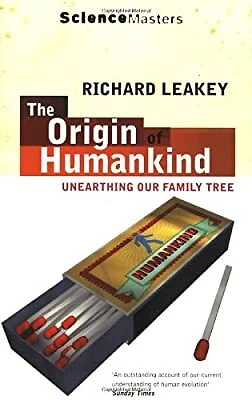 The Origin Of Humankind: Unearthing Our Family Tree (SCIENCE MASTERS), Leakey, R