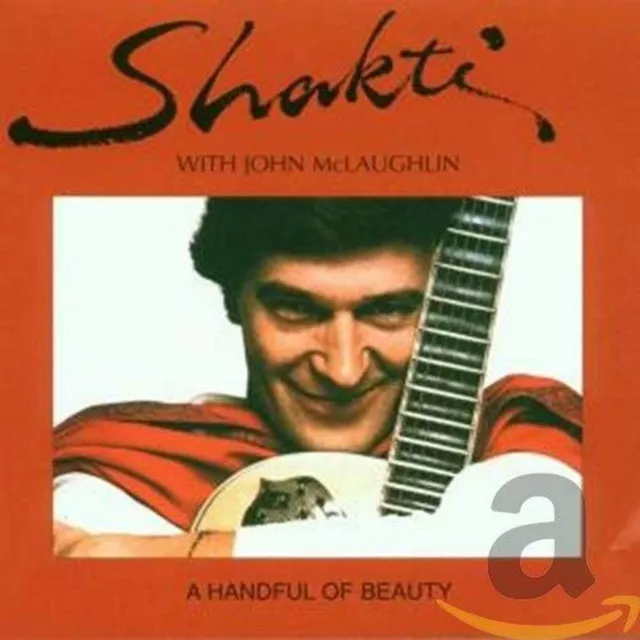 Shakti with John McLaughlin - A Handful Of Beauty (CD) - Free UK P&P