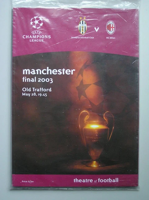 JUVENTUS V AC MILAN Champions League Final 2003 Old Trafford Manchester