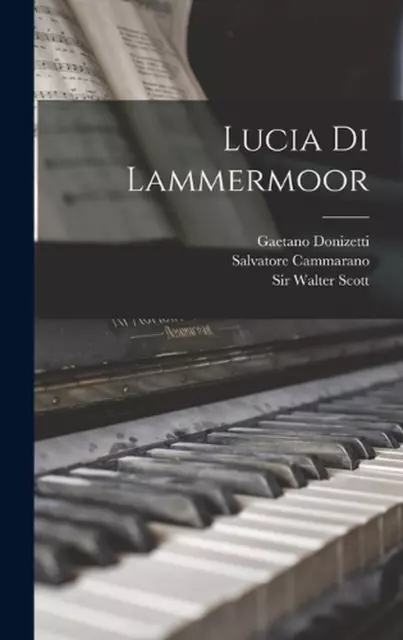 Lucia Di Lammermoor by Gaetano Donizetti (English) Hardcover Book