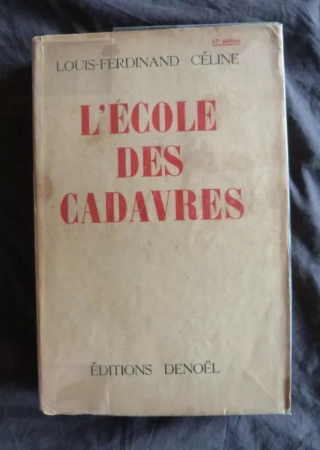 Louis-Ferdinand CELINE, "L'Ecole des Cadavres", Denoël, 1938 / 1ère édition