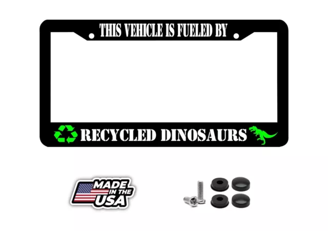 This vehicle Fueled by Recycled Dinosaurs Off Road JDM Drift License Plate Frame