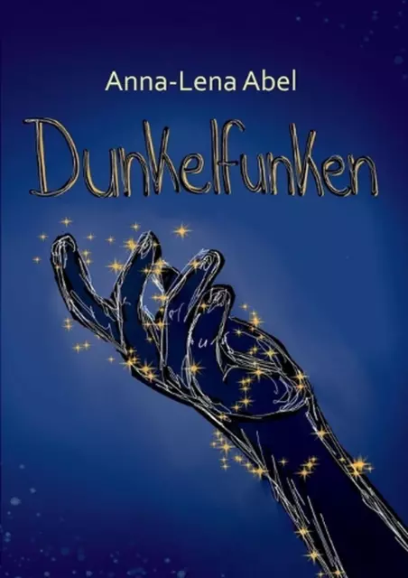 Dunkelfunken by Anna-Lena Abel Paperback Book