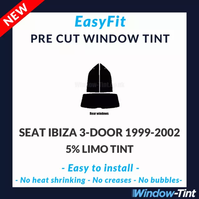 EasyFit statische vorgeschnittene Fenstertönung für Seat Ibiza 3-türig 99-02 - 5% Limousine hinten