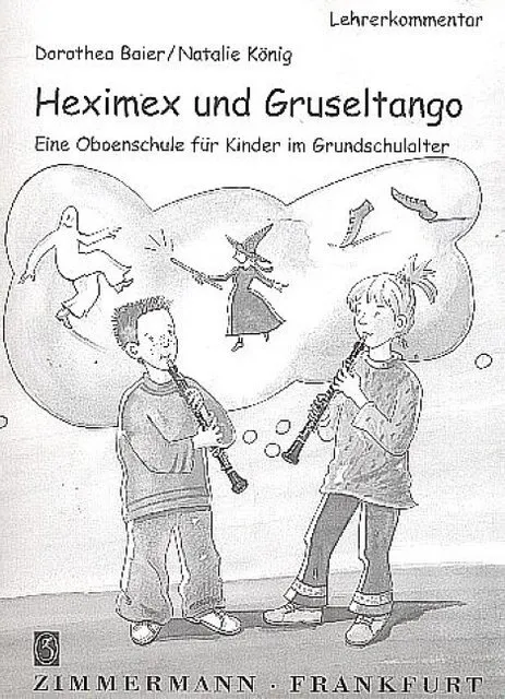 Dorothea Baier, Natalie König ~ Heximex und Gruseltango: Oboen ... 9790010812892
