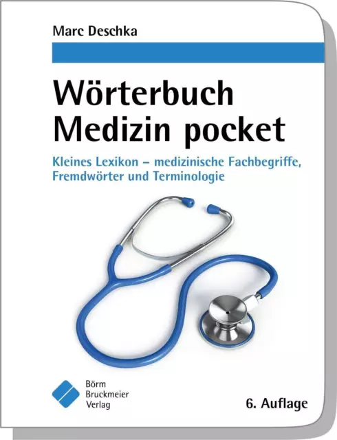 Wörterbuch Medizin pocket : Kleines Lexikon - medizinische Fachbegriffe , Fremdw