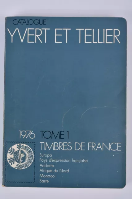 Catalogue Yvert & Tellier 1976 Tome 1 Timbres de France .. Philatélie Collection