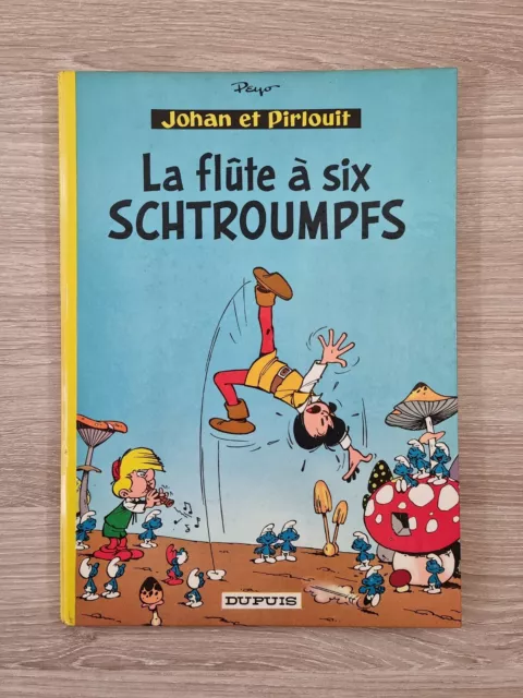 JOHAN ET PIRLOUIT - LA FLÛTE À SIX SCHTROUMPFS - DUPUIS 1965 - Peyo