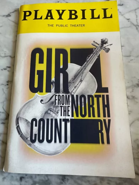 GIRL FROM THE NORTH COUNTRY Dec 2018 Pre-Broadway PUBLIC Theatre Playbill!