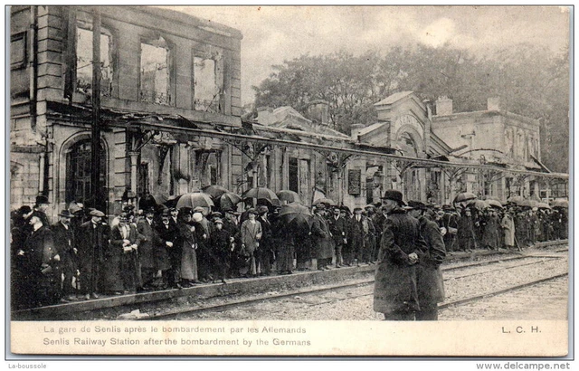 60 SENLIS - la gare apres les bombardement allemand