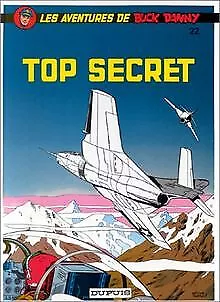 Buck Danny, tome 22: Top secret | Buch | Zustand gut