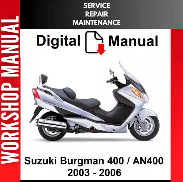 Suzuki Burgman 400 An400 2003 2004 2005 2006 Service Repair Shop Manual