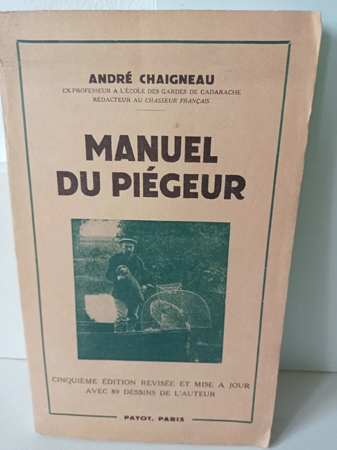 Manuel Du Piégeur – André Chaigneau – Édition Originale De 1949 – Livre Ancien