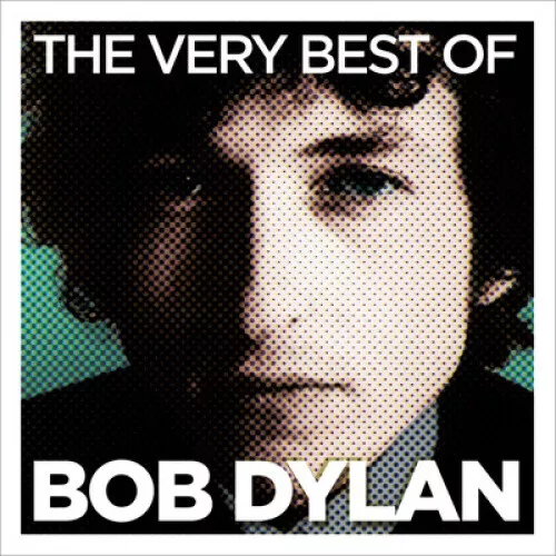 The Very Best Of - Bob Dylan.