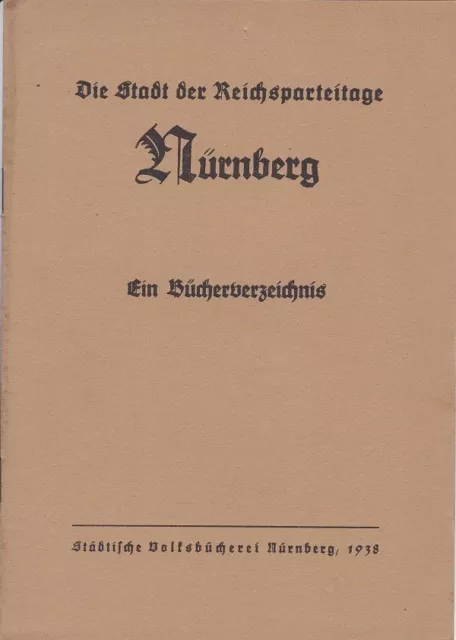 Die Stadt der Reichsparteitage. Nürnberg. Ein Büc