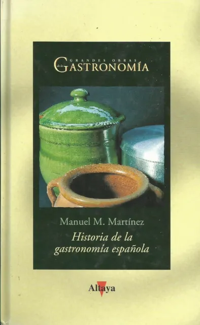 Historia de la Gastronomía Española