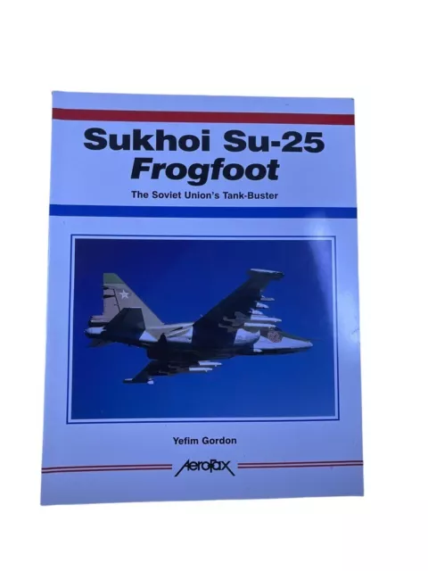 Russian Soviet Sukhoi Su-25 Frogfoot Tank Buster Soft Cover Reference Book