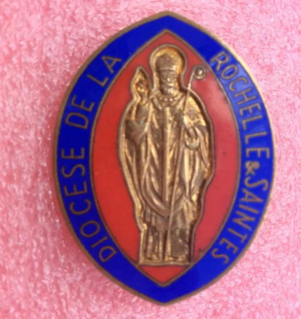 B01 Broche DIOCÈSE DE LA ROCHELLE & SAINTES St Eutrope Antique Brooch Badge