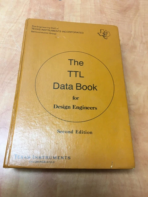 TTL Data Book for Design Engineers Second Edition 1981 Third Printing Hardcover