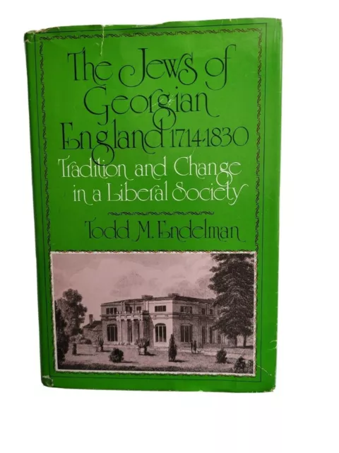 The Jews of Georgian England 1714-1830 Todd Endelman JPS JEWISH HISTORY G 