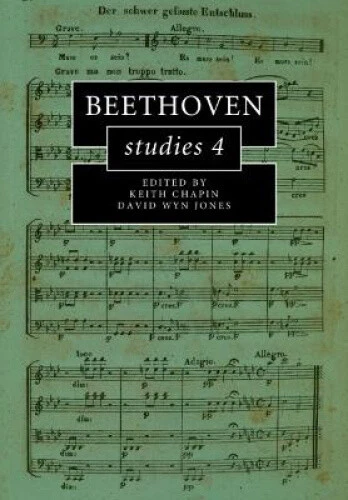 BEETHOVEN STUDIES 4 (Cambridge Composer Studies) by Keith Chapin EUR 38 ...