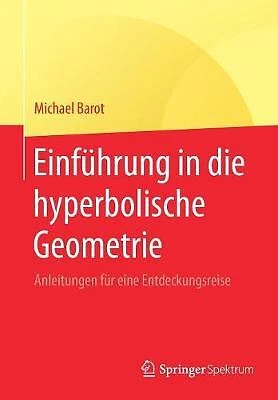 Einfuhrung in die hyperbolische Geometrie - 9783658258122