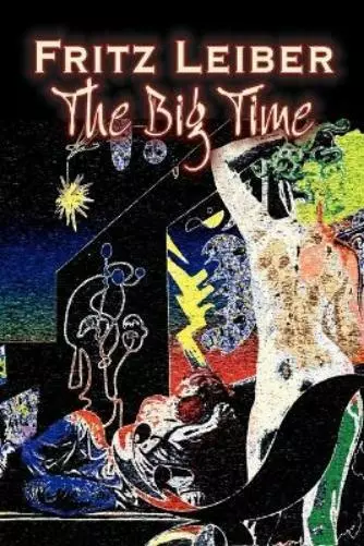 Fritz Leiber The Big Time by Fritz Leiber, Science Fiction, Fantasy (Poche)