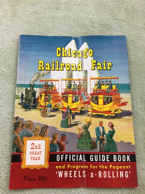 Chicago Railroad Fair Official Guide. Second great year.  1949. VINTAGE